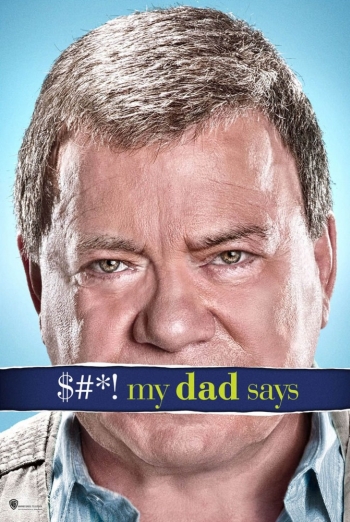 Перлы моего отца / Shit My Dad Says (2010)