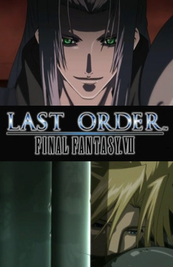 Последняя фантазия VII / Last Order VII (2005)