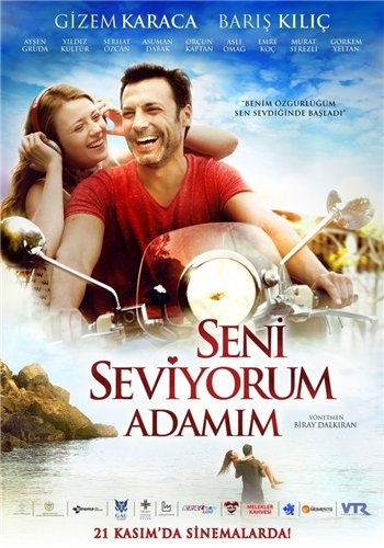 Я люблю тебя, мой мужчина / Seni Seviyorum Adamım (2014)