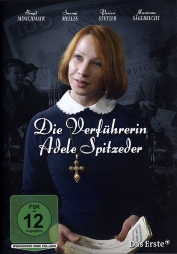 Сделка с Адель / Die Verführerin Adele Spitzeder (2011)
