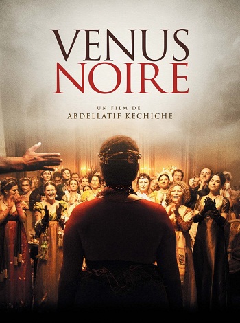 Черная Венера / Vénus noire (2010)