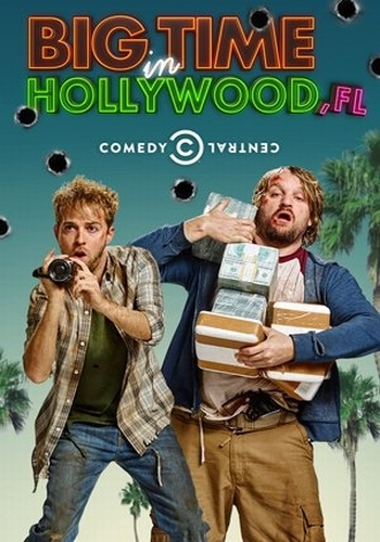 Успех в Голливуде, Флорида. 1 Сезон / Big Time in Hollywood, FL (2015)